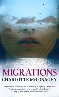 Bild vom Artikel Migrations vom Autor Charlotte McConaghy