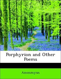 Produktbild: Anonmyus: Porphyrion and Other Poems