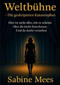 Produktbild: Weltb&uuml;hne - Die geskripteten Katastrophen