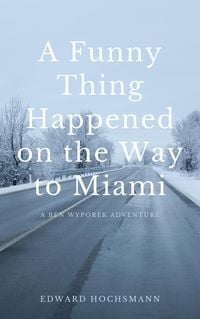 Produktbild: A Funny Thing Happened on the Way to Miami (Cutter Kauai Sea Adventures, #0)