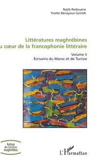 Produktbild: Litt&eacute;ratures maghr&eacute;bines au coeur de la francophonie litt&eacute;raire