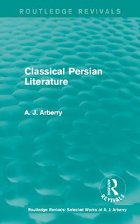 Produktbild: Routledge Revivals: Classical Persian Literature (1958)