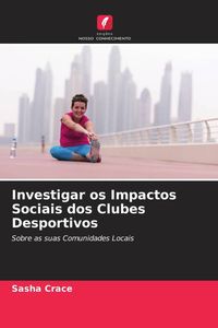 Produktbild: Investigar os Impactos Sociais dos Clubes Desportivos