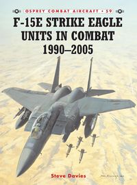 Produktbild: F-15e Strike Eagle Units in Combat 1990-2005