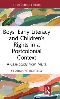 Produktbild: Boys, Early Literacy and Children's Rights in a Postcolonial Context