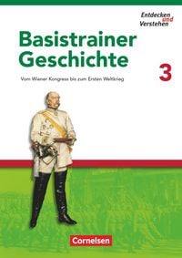 Produktbild: Entdecken und verstehen - Geschichtsbuch - Basistrainer Geschichte - Ausgabe ab 2006 - Heft 3