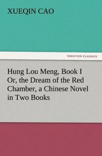 Produktbild: Hung Lou Meng, Book I Or, the Dream of the Red Chamber, a Chinese Novel in Two Books