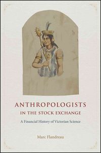 Produktbild: Flandreau, M: Anthropologists in the Stock Exchange - A Fina