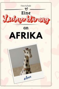 Produktbild: Eine Liebeserkl&auml;rung an Afrika