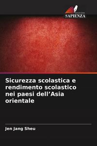 Produktbild: Sicurezza scolastica e rendimento scolastico nei paesi dell'Asia orientale