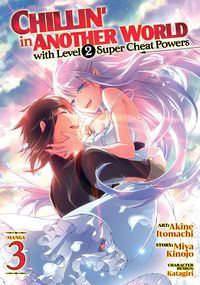 Produktbild: Chillin' in Another World with Level 2 Super Cheat Powers (Manga) Vol. 3