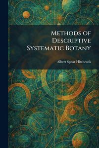 Produktbild: Methods of Descriptive Systematic Botany