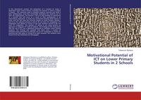 Produktbild: Motivational Potential of ICT on Lower Primary Students in 2 Schools