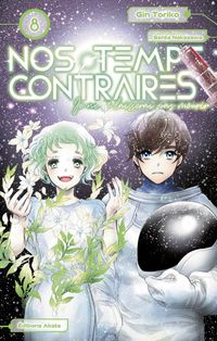 Produktbild: Nos temps contraires : je ne te laisserai pas mourir. Tome 8