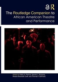 Produktbild: The Routledge Companion to African American Theatre and Performance