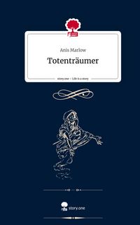 Produktbild: Totentr&auml;umer. Life is a Story - story.one
