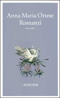 Produktbild: Ortese, A: Romanzi