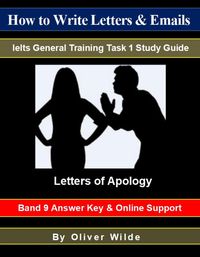 Produktbild: How to Write Letters & Emails. Ielts General Training Task 1 Study Guide. Letters of Apology. Band 9 Answer Key & On-line Support.