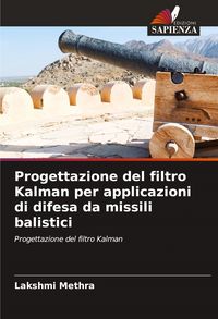 Produktbild: Progettazione del filtro Kalman per applicazioni di difesa da missili balistici