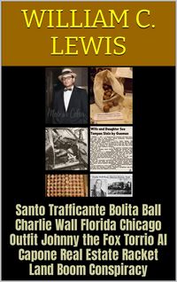 Produktbild: Santo Trafficante Bolita Ball Charlie Wall Florida Chicago Outfit Johnny the Fox Torrio Al Capone Real Estate Racket Land Boom Conspiracy