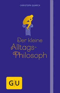 Produktbild: Der kleine Alltagsphilosoph