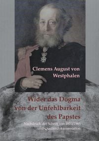Produktbild: Wider das Dogma von der Unfehlbarkeit des Papstes