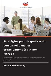 Produktbild: Strat&eacute;gies pour la gestion du personnel dans les organisations &agrave; but non lucratif