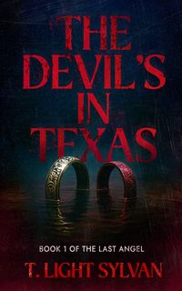 Produktbild: The Devil's in Texas (The Last Angel, #1)