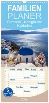 Produktbild: Familienplaner 2026 - Santorini - K&ouml;nigin der Kykladen mit 5 Spalten (Wandkalender, 21 x 45 cm) CALVENDO