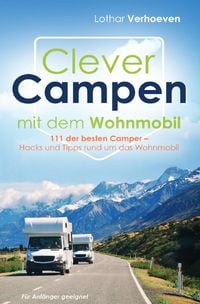 Produktbild: Clever Campen mit dem Wohnmobil