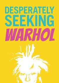 Produktbild: Desperately Seeking Warhol
