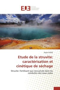 Produktbild: &Eacute;tude de la struvit&eacute;: caract&eacute;risation et cin&eacute;tique de s&eacute;chage
