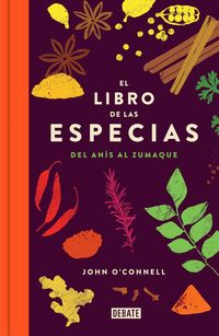 Produktbild: El libro de las especias : del an&iacute;s al zumaque