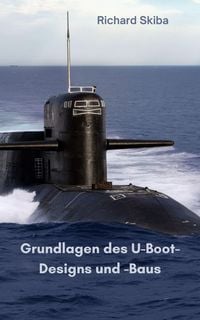 Produktbild: Grundlagen des U-Boot-Designs und -Bau