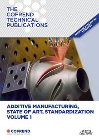 Produktbild: Additive manufacturing, State of Art, Standardization Volume 1