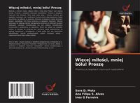 Produktbild: Wi&iquest;cej mi&iquest;o&iquest;ci, mniej b&oacute;lu! Prosz&iquest;