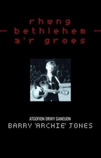 Produktbild: Rhwng Bethlehem a'r Groes