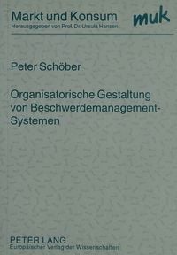 Produktbild: Organisatorische Gestaltung von Beschwerdemanagement-Systemen