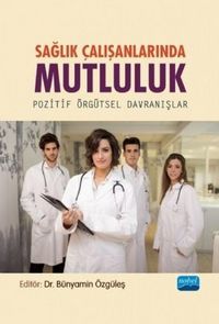 Produktbild: Saglik Calisanlarinda Mutluluk - Pozitif &Ouml;rg&uuml;tsel Davranislar