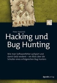 Bild vom Artikel Hacking und Bug Hunting vom Autor Peter Yaworski