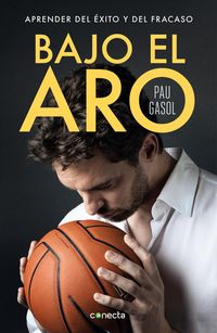 Produktbild: Bajo el aro : aprender del &eacute;xito y del fracaso