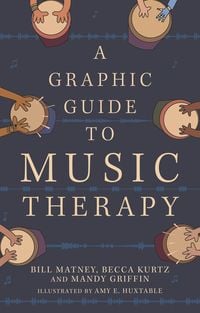 Produktbild: A Graphic Guide to Music Therapy