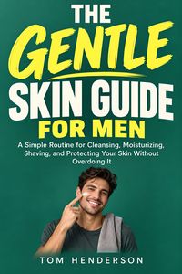 Produktbild: The Gentle Skin Guide for Men