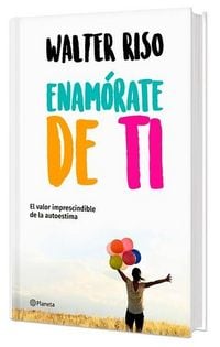 Produktbild: Enam&oacute;rate de Ti: El Valor Imprescindible de la Autoestima (Edici&oacute;n Tapa Dura) / Fall in Love with You
