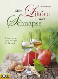 Produktbild: Edle Lik&ouml;re und Schn&auml;pse
