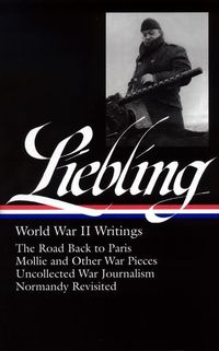 Produktbild: A J Liebling Wwii Writings (lo