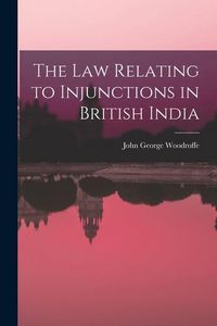 Produktbild: The law Relating to Injunctions in British India