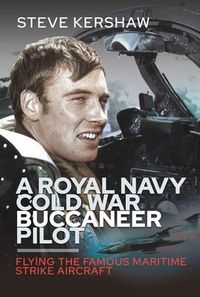 Produktbild: A Royal Navy Cold War Buccaneer Pilot