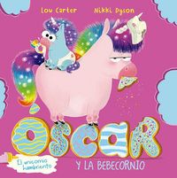 Produktbild: Oscar El Unicornio Hambriento Y La Bebecornio