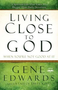 Produktbild: Living Close to God (When You're Not Good at It)